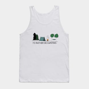 I'd Rather be Camping Tank Top